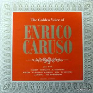 Enrico Caruso - The Golden Voice Of Enrico Caruso