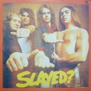 Slade - Slayed? - Убитый?