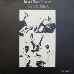 Gentle Giant - In A Glass House