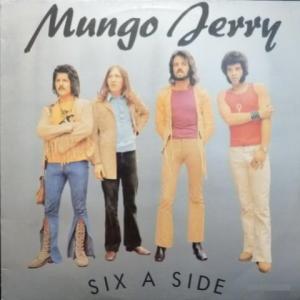 Mungo Jerry - Six A Side