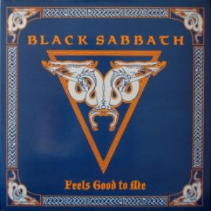 Black Sabbath - Feels Good To Me