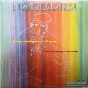 Emil Decameron And His Orchestra - Tumbalalaika!