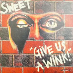 Sweet - Give Us A Wink