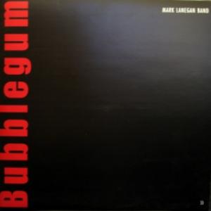 Mark Lanegan Band - Bubblegum (feat. PJ Harvey, Izzy Stradlin...)