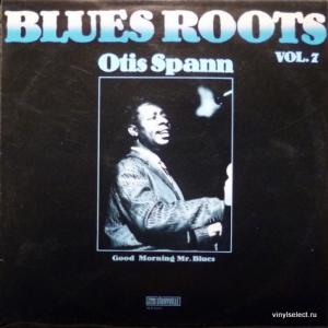 Otis Spann - Good Morning Mr. Blues - Blues Roots Vol.7