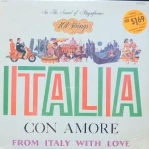 101 Strings Orchestra - Italia Con Amore - From Italy With Love