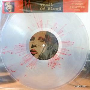 Marilyn Manson - Trail Of Blood (Clear Bloody Splatter Vinyl)