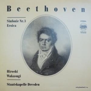 Ludwig van Beethoven - Sinfonie Nr.3 Eroica (feat. Hiroshi Wakasugi, Staatskapelle Dresden)