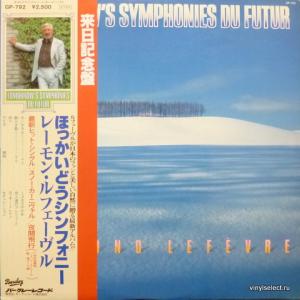 Raymond Lefevre - Tomorrow's Symphonies Du Futur