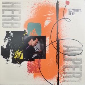 Herb Alpert - Keep Your Eye On Me
