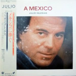 Julio Iglesias - A Mexico