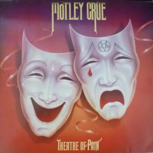 Motley Crue - Theatre Of Pain