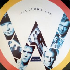 Wishbone Ash - Here To Hear