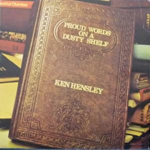 Ken Hensley (Uriah Heep) - Proud Words On A Dusty Shelf
