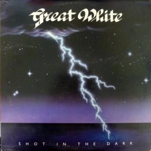 Great White - Shot In The Dark