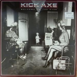 Kick Axe - Welcome To The Club