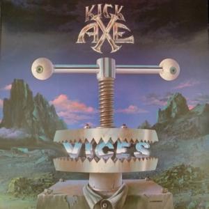 Kick Axe - Vices