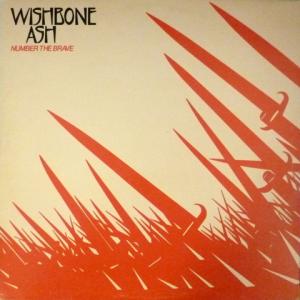 Wishbone Ash - Number The Brave (feat. John Wetton)