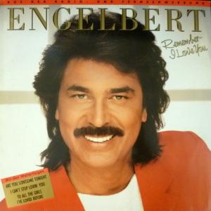 Engelbert Humperdinck - Remember - I Love You