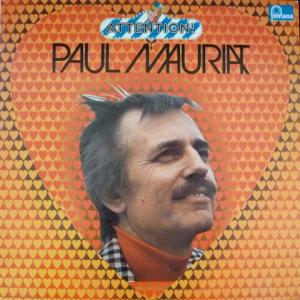 Paul Mauriat - Attention! Paul Mauriat