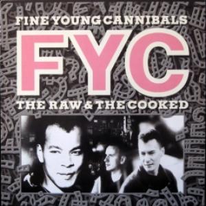 Fine Young Cannibals - The Raw & The Cooked