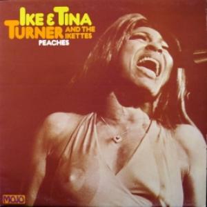 Ike And Tina Turner / The Ikettes - Peaches