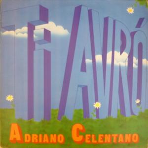 Adriano Celentano - Ti Avrò