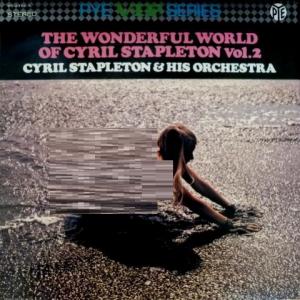 Cyril Stapleton Orchestra, The - The Wonderful World Of Cyril Stapleton Vol.2