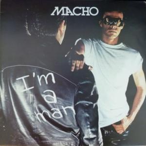 Macho - I'm A Man
