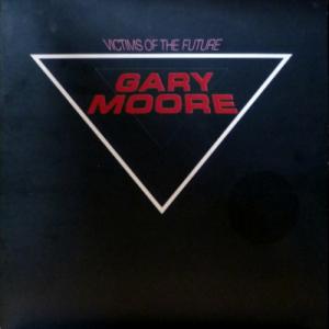 Gary Moore - Victims Of The Future
