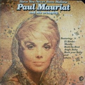 Paul Mauriat - Have You Never Been Mellow