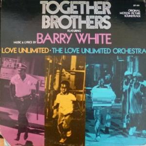 Barry White - Together Brothers (Original Motion Picture Soundtrack)