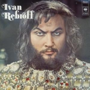 Ivan Rebroff - Boris Godunow – Die Zauberflote – Don Carlos – Ernani – Margarete