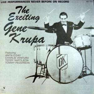 Gene Krupa - The Exciting Gene Krupa (feat. Anita O'Day, Charlie Ventura, Teddy Napoleon, Tommy Pederson)