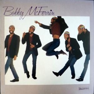 Bobby McFerrin - Bobby McFerrin