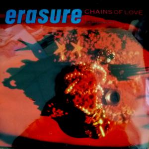 Erasure - Chains Of Love (The Foghorn Mix)