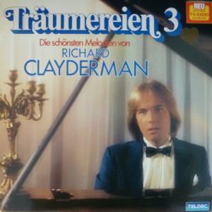 Richard Clayderman - Traumereien 3 - Die Schönsten Melodien Von Richard Clayderman