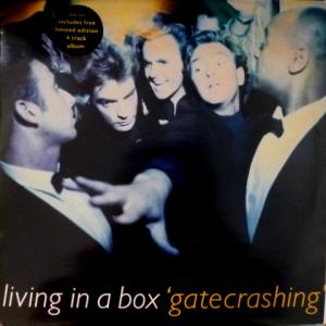 Living In A Box - Gatecrashing