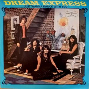 Dream Express - Just Wanna Dance With You