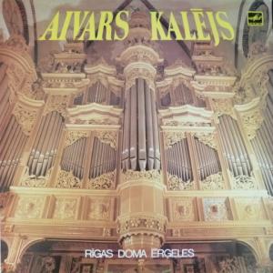 Aivars Kalejs - Rigas Doma Ergeles - Alexandre Guilmant