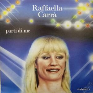 Raffaella Carra - Parti Di Me