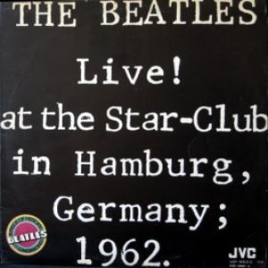 Beatles,The - Live! At The Star-Club In Hamburg, Germany; 1962