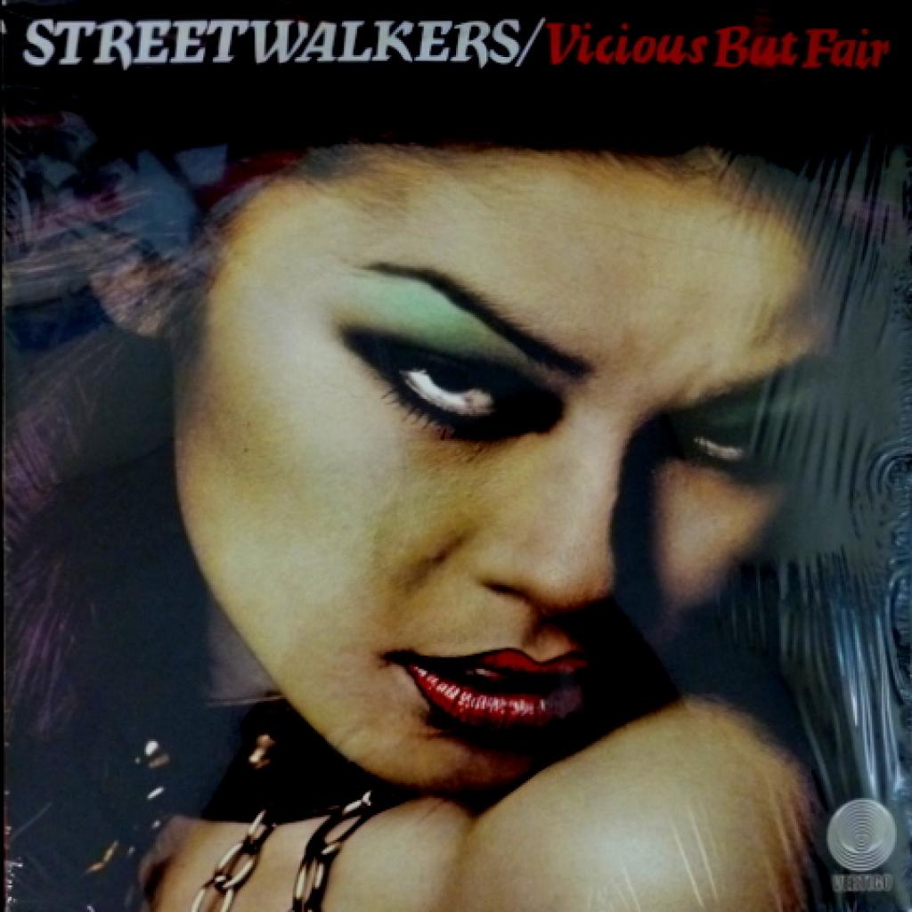 Streetwalkers - Vicious But Fair