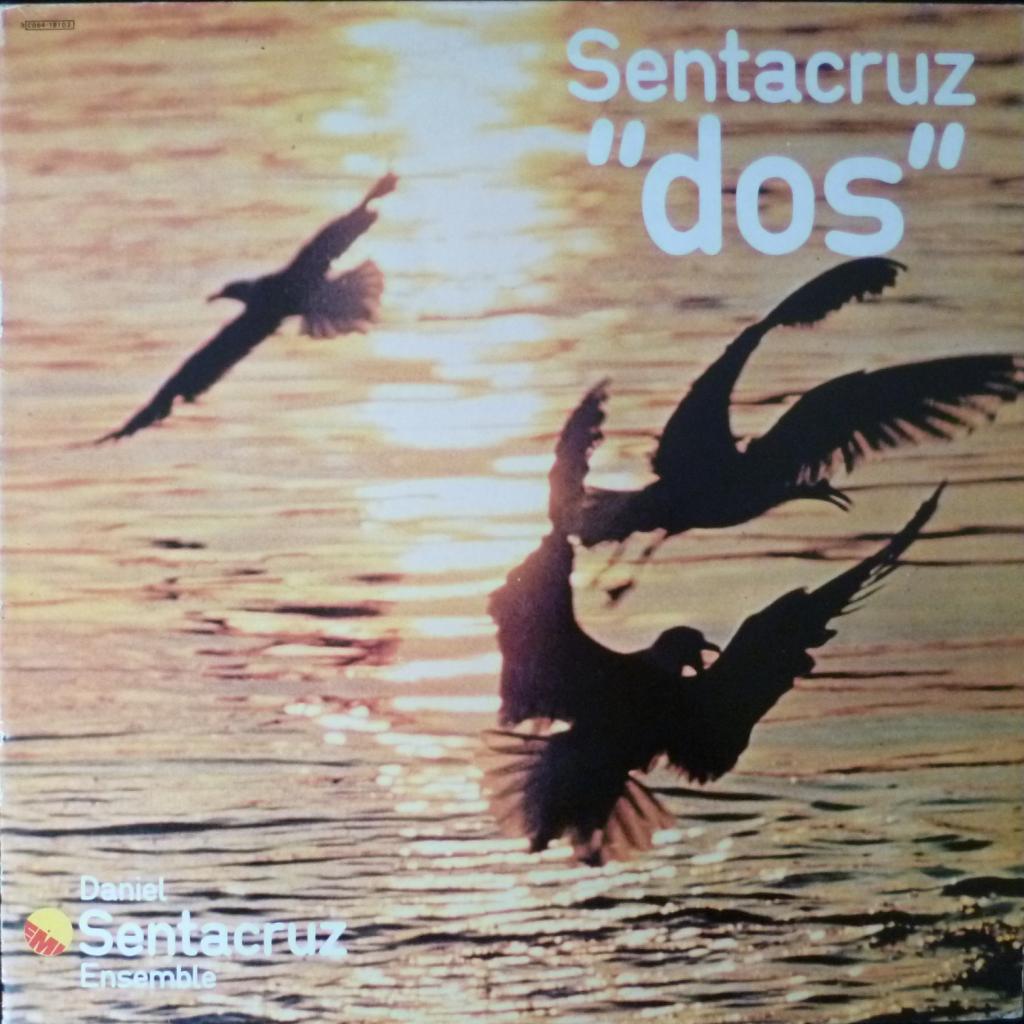 Daniel Sentacruz Ensemble - Dos
