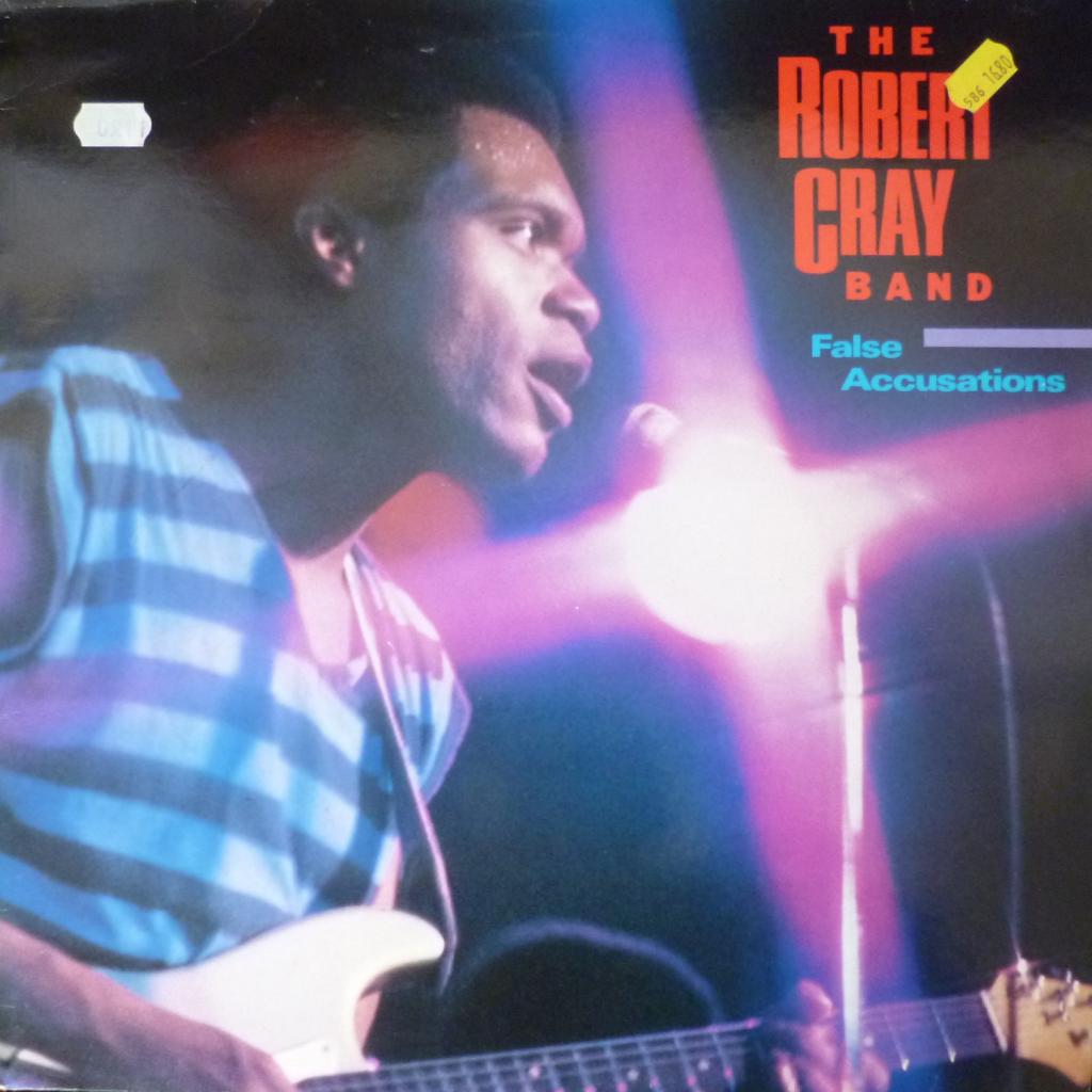 Robert Cray - False Accusations