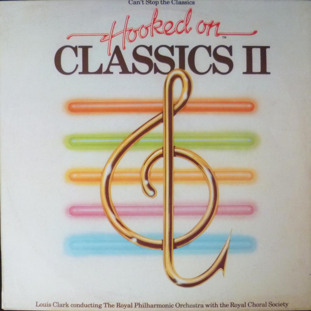 Louis Clark Conducting The Royal Philharmonic Orchestra - Hooked On Classics II - Can't Stop The Classics