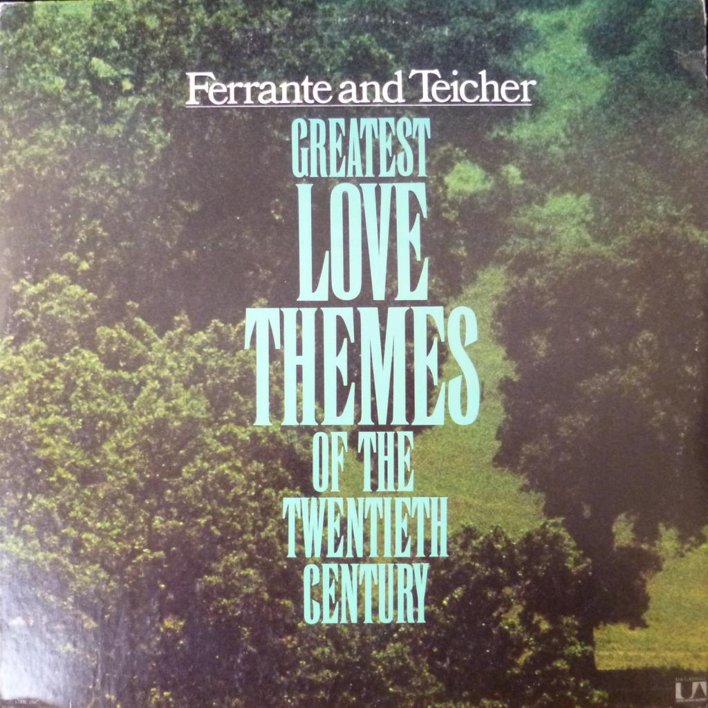 Ferrante & Teicher - Greatest Love Themes Of The 20th Century