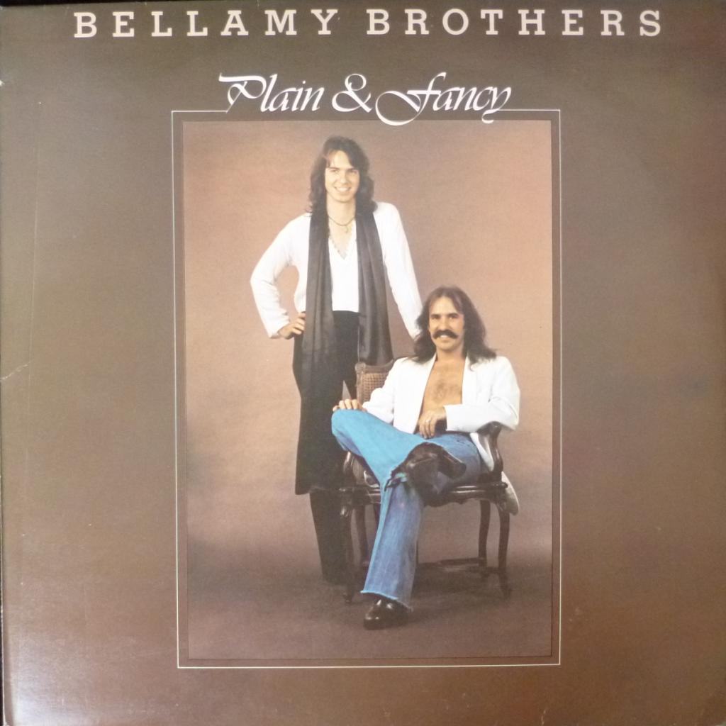 Bellamy Brothers - Plain And Fancy
