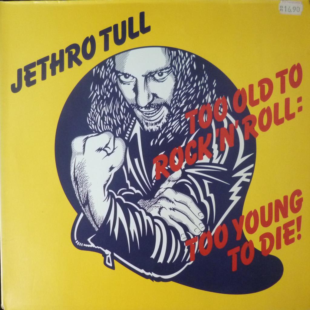 Jethro Tull - Too Old To Rock N' Roll: Too Young To Die