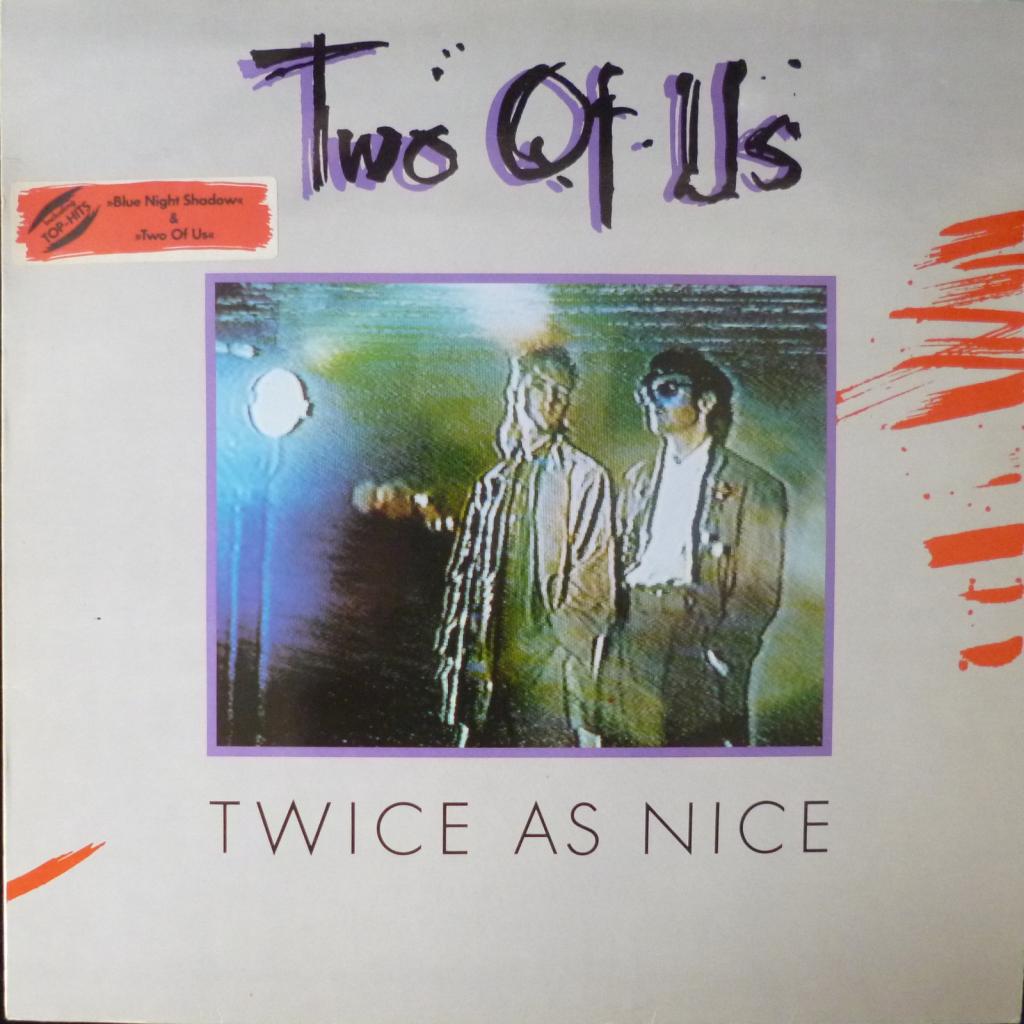 Two Of Us - Twice As Nice